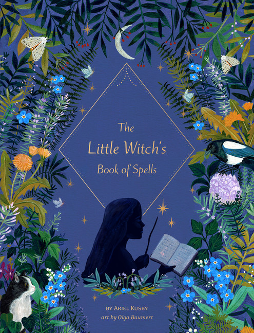 The Little Witch's Book of Spells | Kusby, Ariel (Auteur) | Baumert, Olga (Illustrateur)