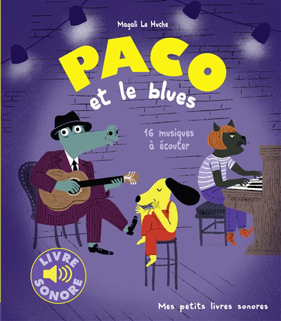 Paco et le blues | Le Huche, Magali