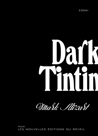 Dark Tintin | Alizart, Mark