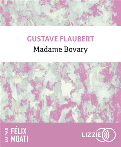 AUDIO - Madame Bovary | Flaubert, Gustave