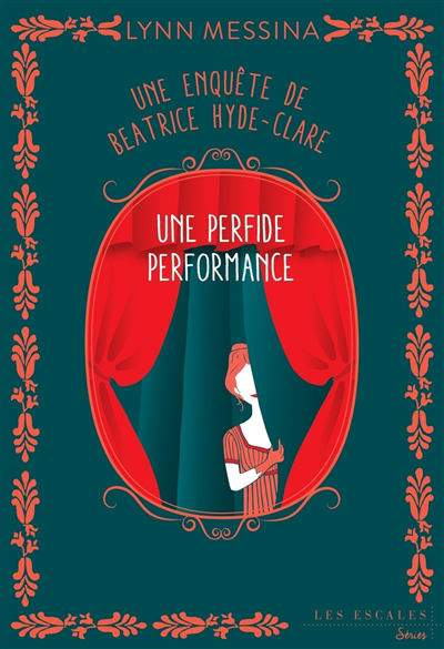 Une enquête de Beatrice Hyde-Clare T.05 - Une perfide performance | Messina, Lynn