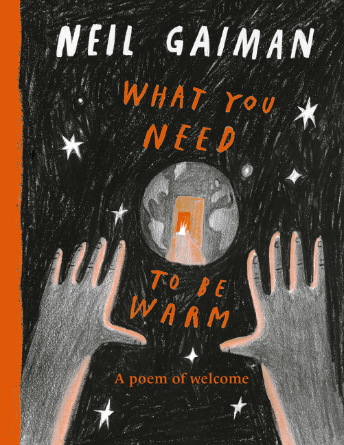 What You Need to Be Warm | Gaiman, Neil (Auteur)