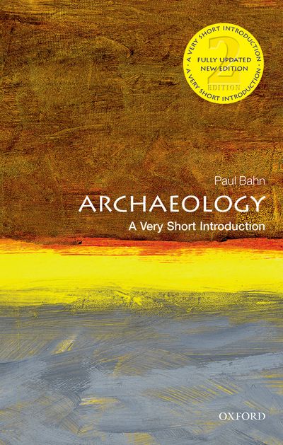 Archaeology: A Very Short Introduction | 