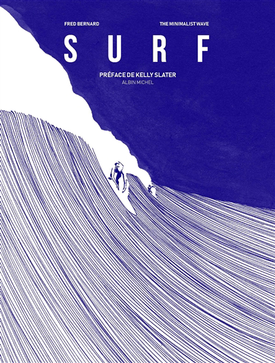 Surf | Bernard, Frédéric (Auteur) | The minimalist wave (Illustrateur)