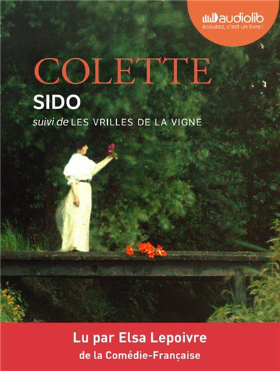 Audio - Sido ; Les vrilles de la vigne MP3 | Colette