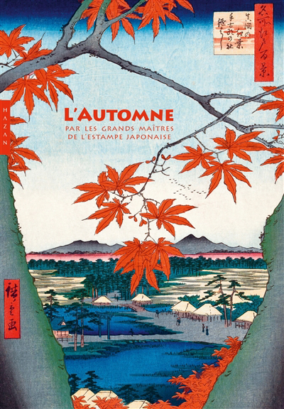 L'automne par les grands maîtres de l'estampe japonaise | Sefrioui, Anne (Auteur)