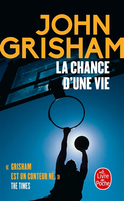 Chance d'une vie (La) | Grisham, John