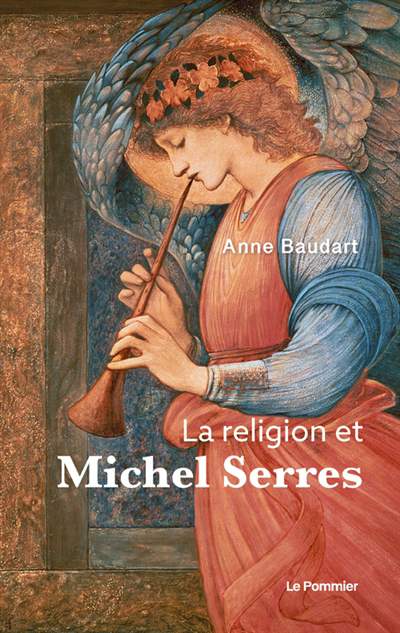 Religion et Michel Serres (La) | Baudart, Anne