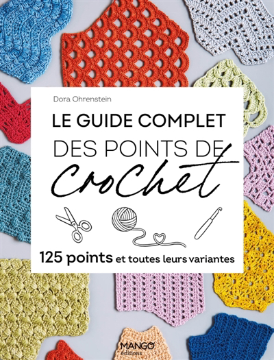 Guide complet des points de crochet (Le) | Ohrenstein, Dora