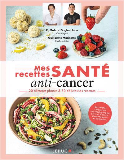 Mes recettes santé anti-cancer | Saghatchian, Mahasti | Marinette, Guillaume