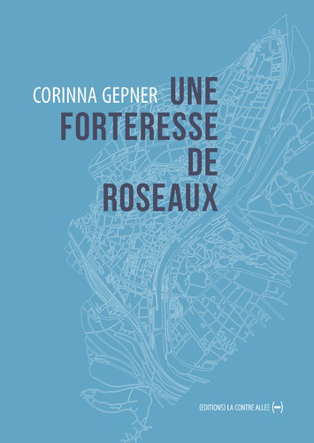 Une forteresse de roseaux | Gepner, Corinna (Auteur)