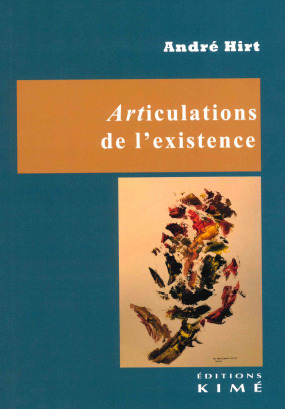 Articulations de l'existence | Hirt, André (Auteur)