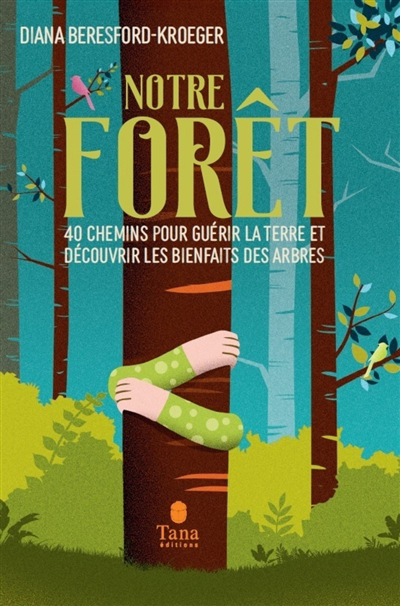 Notre forêt | Beresford-Kroeger, Diana