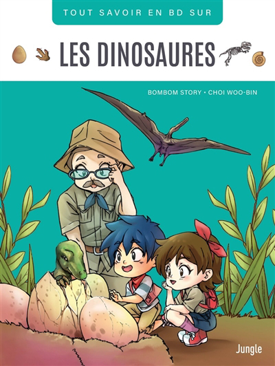 Tout savoir en BD sur les dinosaures | BomBom Story (Auteur) | Choi, Woo-Bin (Illustrateur)