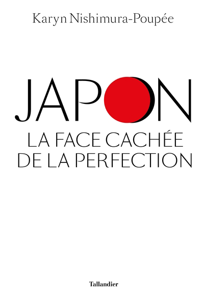 Japon, la face cachée de la perfection | Nishimura-Poupée, Karyn