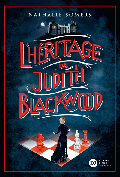 Héritage de Judith Blackwood (L') | Somers, Nathalie (Auteur)