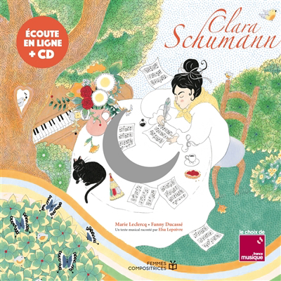 Clara Schumann | Leclercq, Marie (Auteur) | Ducassé, Fanny (Illustrateur)