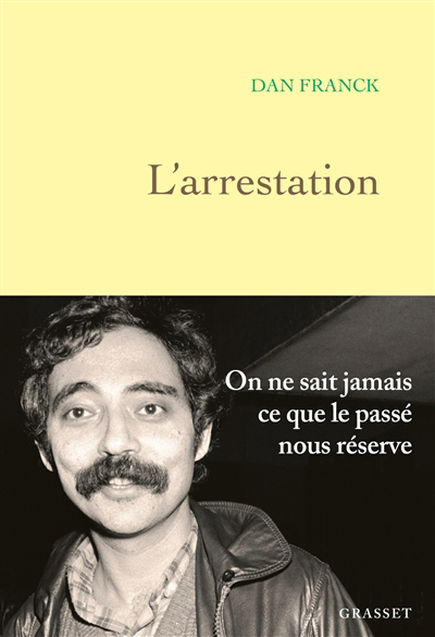 L'arrestation | Franck, Dan (Auteur)