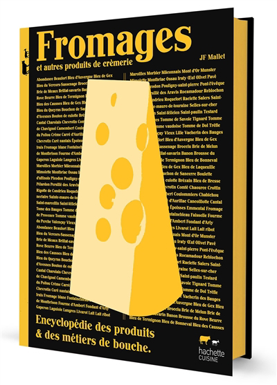 Fromages et autres produits de crèmerie | Mallet, Jean-François (Auteur) | Jaulme, Marie-Paule (Illustrateur)