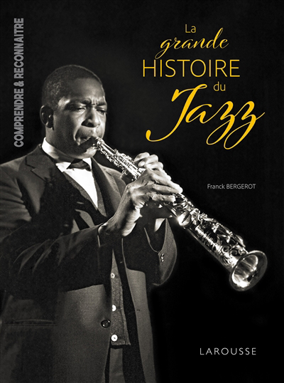 grande histoire du jazz (La) | Bergerot, Franck
