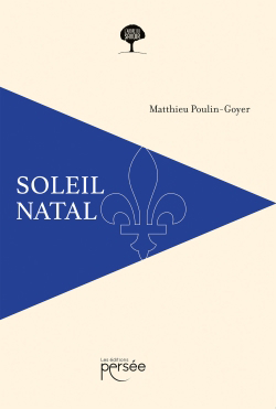 Soleil natal | Poulin Goyer, Matthieu (Auteur)