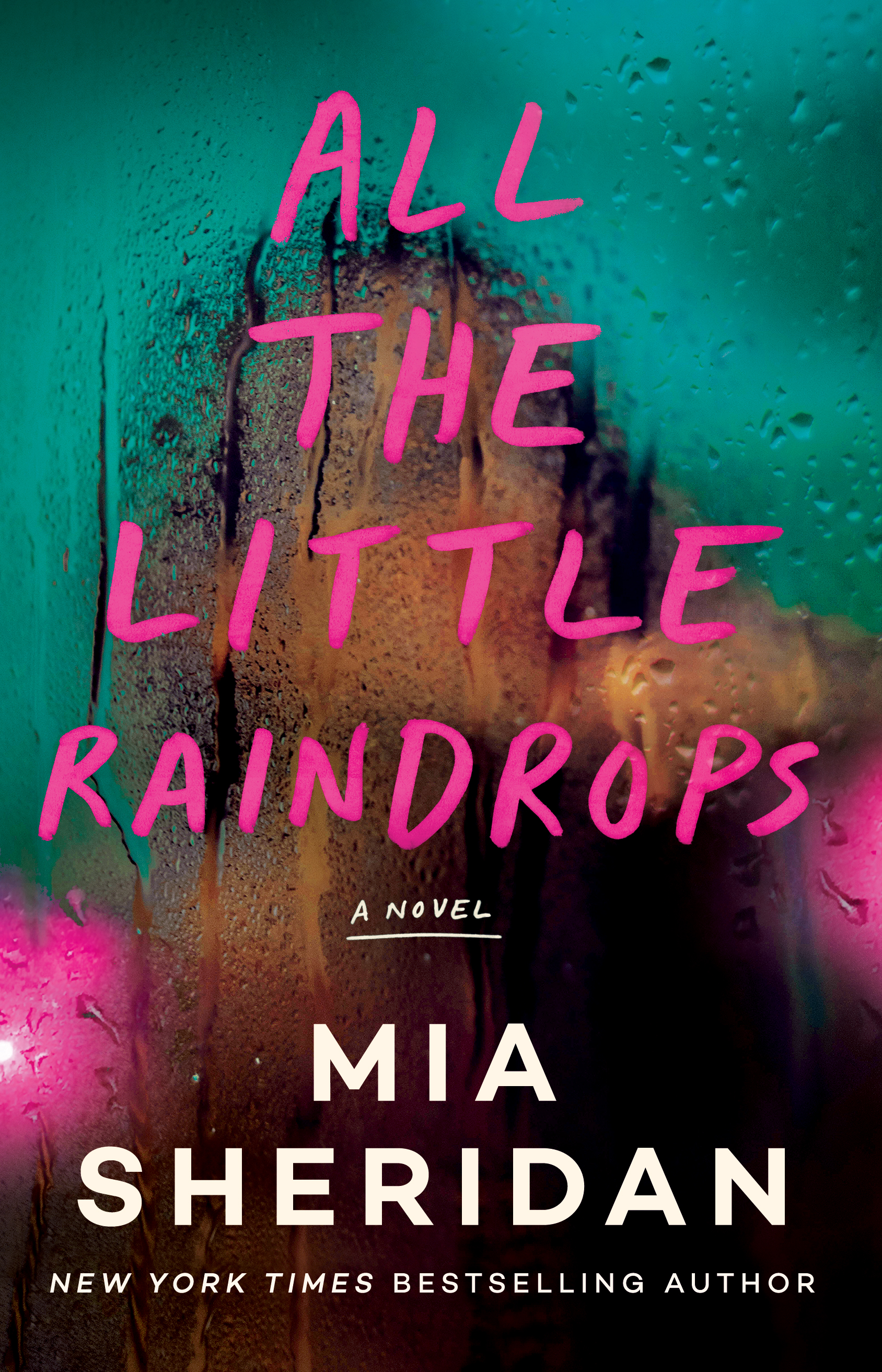 All the Little Raindrops : A Novel | Sheridan, Mia