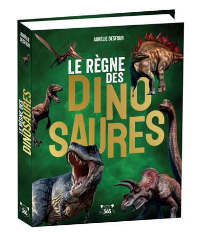 Règne des dinosaures (Le) | Desfour, Aurélie