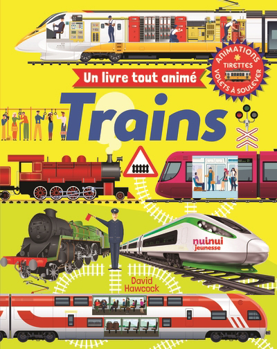 Trains : un livre tout animé | Hawcock, David (Auteur)