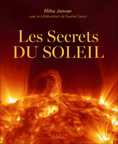 secrets du Soleil (Les) | Janvier, Miho (Auteur)