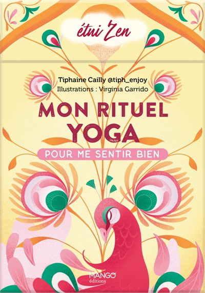 Mon rituel yoga pour me sentir bien | Cailly, Tiphaine (Auteur) | Garrido Millan, Virginia (Illustrateur)