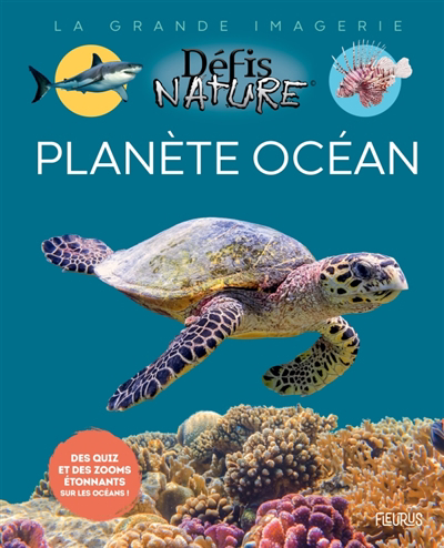 La grande imagerie : Défis nature - Planète océan | Vallot, Damien
