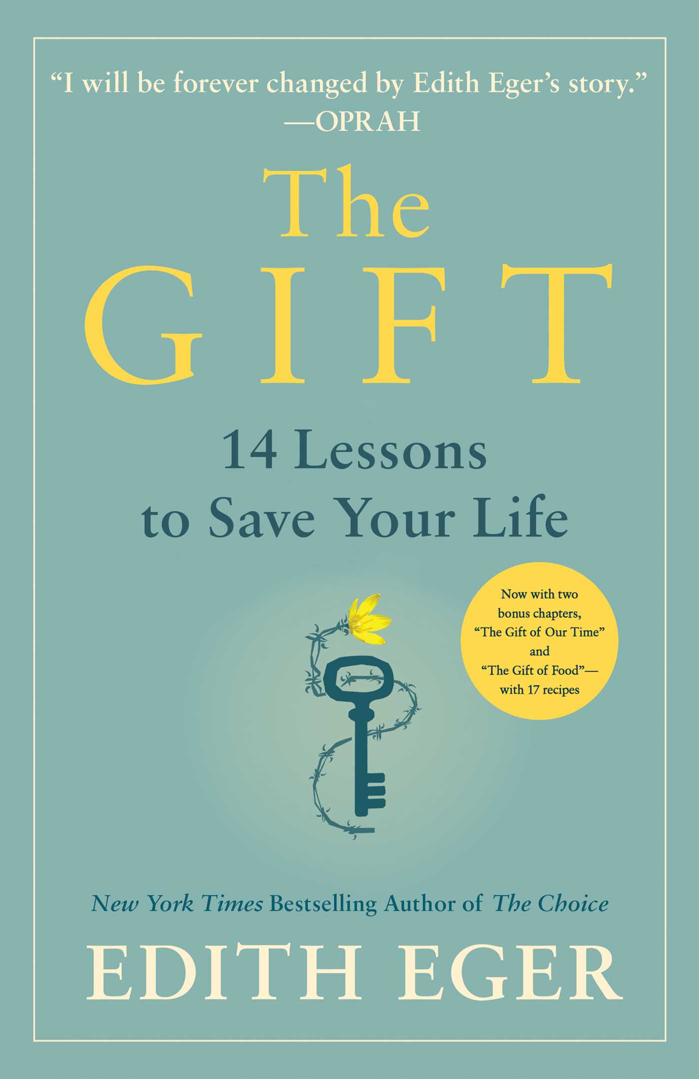 The Gift : 14 Lessons to Save Your Life | Eger, Edith Eva (Auteur)