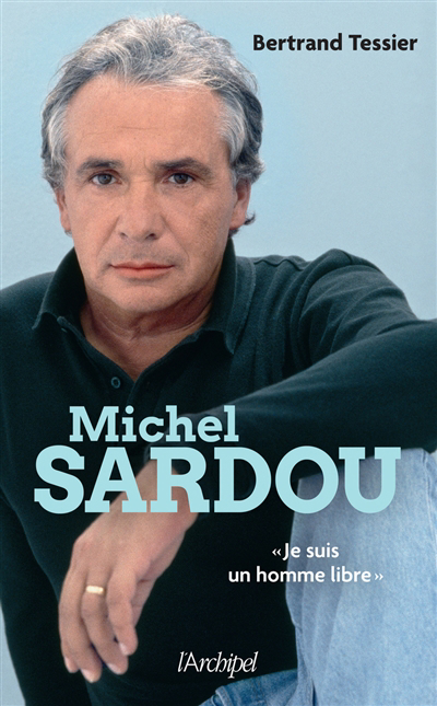 Michel Sardou | Tessier, Bertrand