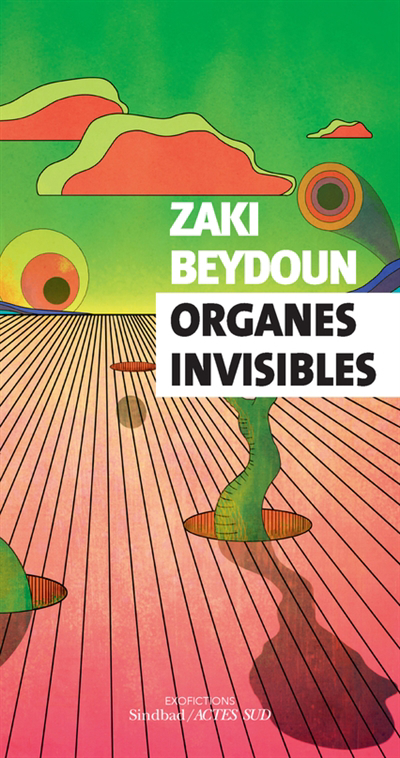 Organes invisibles | Beydoun, Zaki