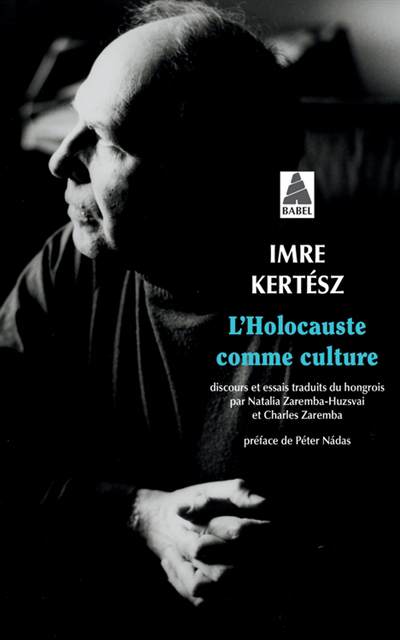 Holocauste comme culture (L') | Kertész, Imre