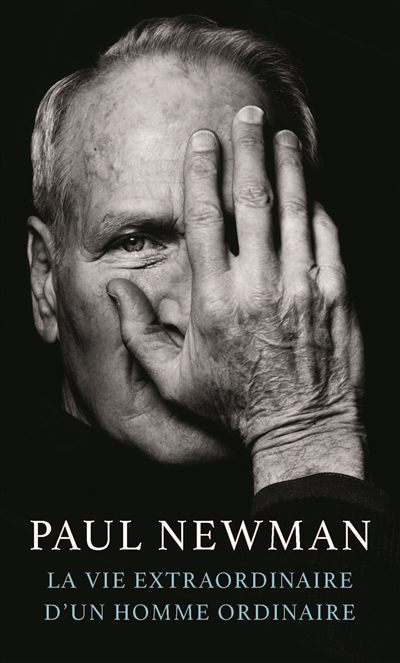 Vie extraordinaire d'un homme ordinaire (La) | Newman, Paul