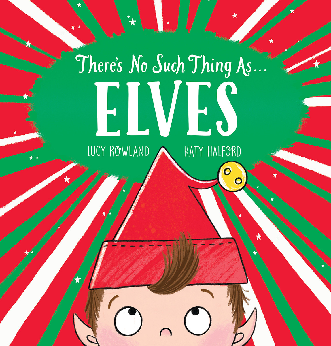 There's No Such Thing as... Elves | Rowland, Lucy (Auteur) | Halford, Katy (Illustrateur)
