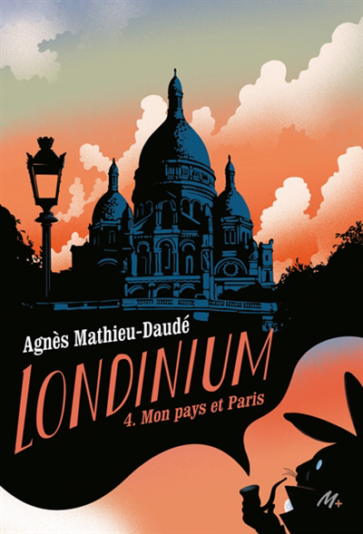 Londinium T.04 - Mon pays et Paris | Mathieu-Daudé, Agnès (Auteur)