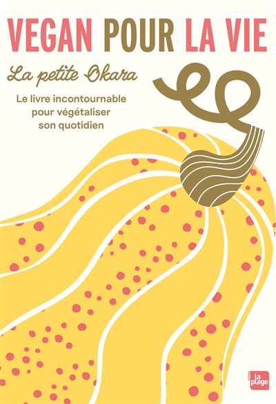 Vegan pour la vie : le livre incontournable pour végétaliser son quotidien | Lagardette, Marion (Auteur)