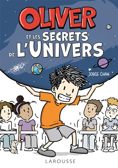 Oliver et les secrets de l'Univers | Cham, Jorge (Auteur)
