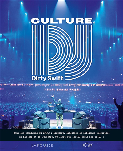 Culture DJ | Dirty Swift (Auteur)