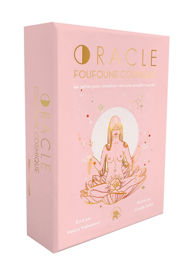 Oracle foufoune cosmique : 44 cartes pour cheminer vers une sexualité sacrée | Malmasson, Malory