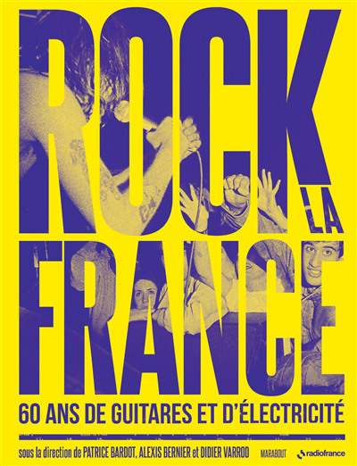 Rock la France : 60 ans de guitares et d'électricité | 