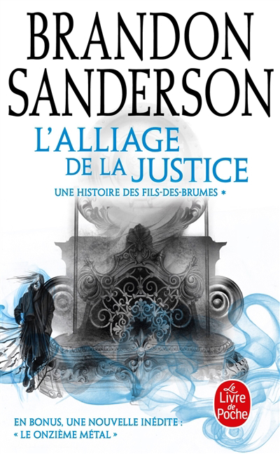 L'alliage de la justice : une histoire des Fils-des-Brumes | Sanderson, Brandon (Auteur)