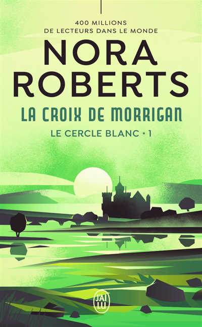 croix de Morrigan (La) | Roberts, Nora (Auteur)