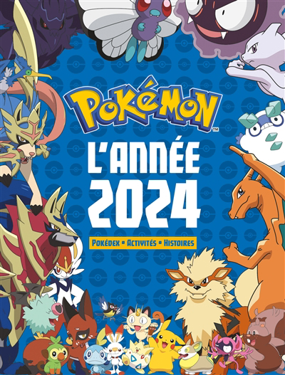 Pokémon : l'année 2024 : Pokédex, activités, histoires | 