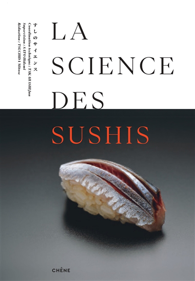science des sushis : les secrets d'un délice : théorie et pratique (La) | 
