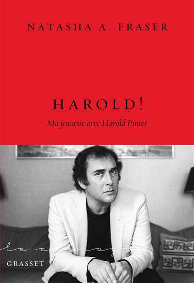 Harold ! : ma jeunesse avec Harold Pinter | Fraser, Natasha A. (Auteur)