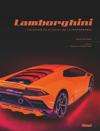 Lamborghini : l'alchimie du style et performance | Sen, Gautam (Auteur)