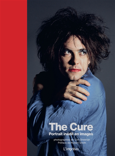 The Cure : portrait inédit en images | Goddard, Simon (Auteur)